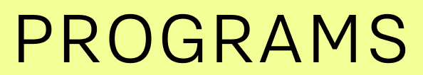 PROGRAMS